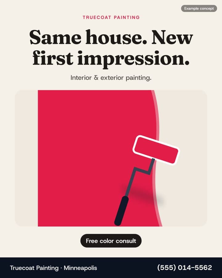 Example Painting ad: Same house. New first impression.