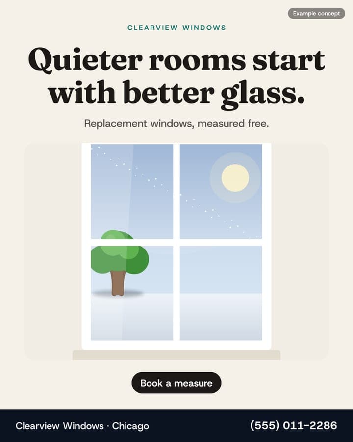 Example Windows & Doors ad: Quieter rooms start with better glass.