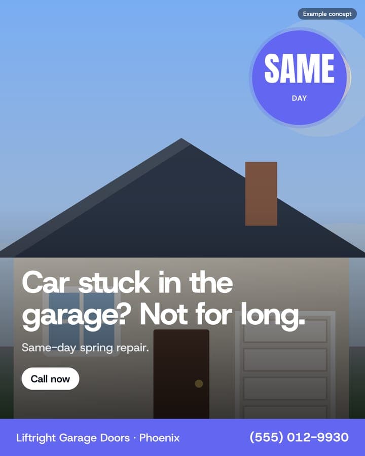 Example Garage Doors ad: Car stuck in the garage? Not for long.
